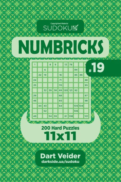 Sudoku Numbricks - 200 Hard Puzzles 11X11 (Volume 19)