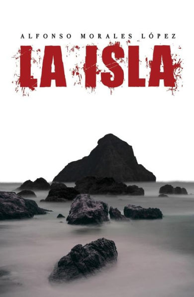 La Isla (Spanish Edition) - 9781544227061