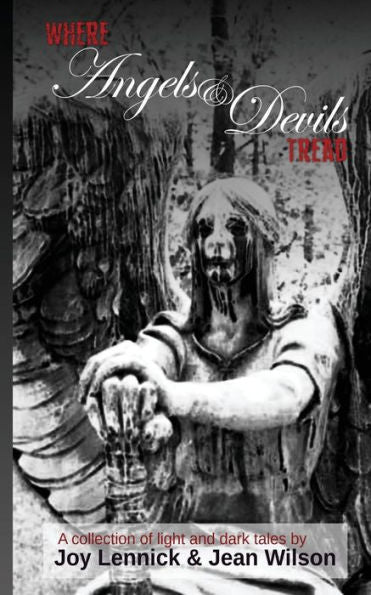 Where Angels & Devils Tread