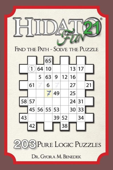 Hidato Fun 21: 203 New Logic Puzzles