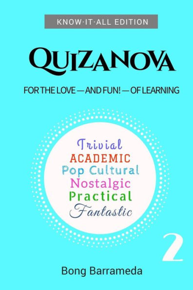 Quizanova 2: For The Love – And Fun! – Of Learning