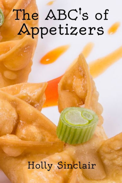 The Abc's Of Appetizers