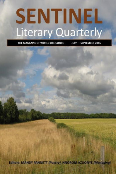 Sentinel Literary Quarterly: The Magazine Of World Literature (July - September 2016)
