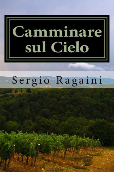 Camminare Sul Cielo (Italian Edition)