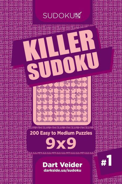 Killer Sudoku - 200 Easy To Medium Puzzles 9X9 (Volume 1)