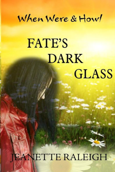 Fate's Dark Glass (When, Were, & Howl)