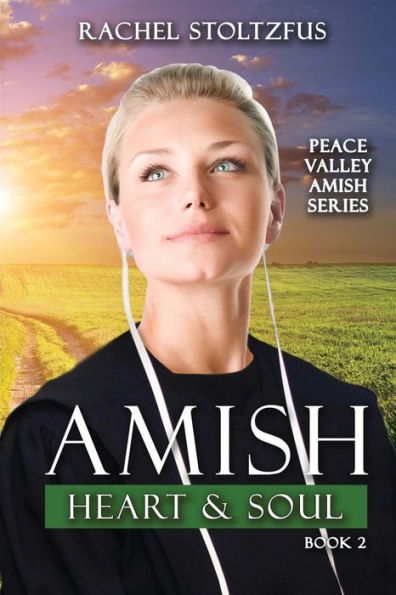 Amish Heart And Soul (Simple Love Series) (Volume 2)