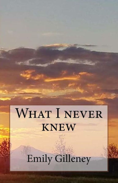What I Never Knew