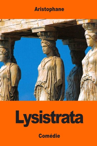 Lysistrata (French Edition) - 9781544268897