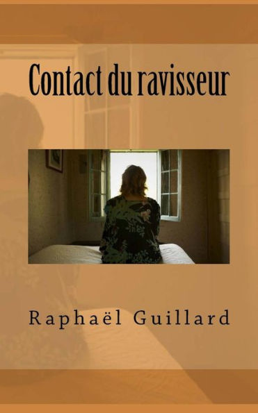Contact Du Ravisseur (French Edition)