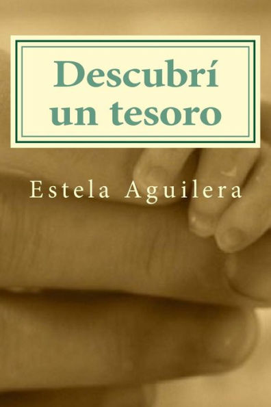 Descubrí Un Tesoro (Spanish Edition)