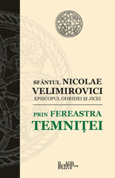 Prin Fereastra Temnitei (Romanian Edition)