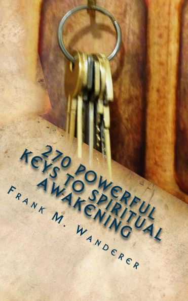 270 Powerful Keys To Spiritual Awakening