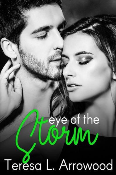 Eye Of The Storm: Life Storms (Life Storms Series)
