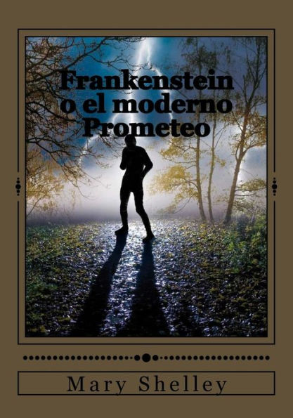 Frankenstein O El Moderno Prometeo (Spanish Edition) - 9781544297828