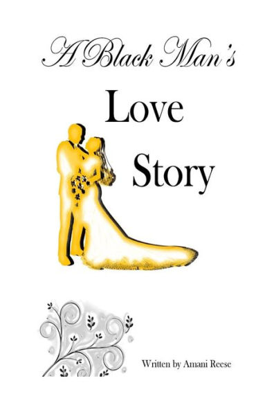 A Black Man's Love Story