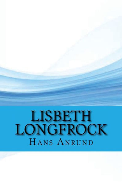 Lisbeth Longfrock (Classic Edition)