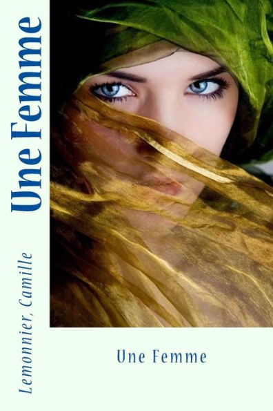 Une Femme (French Edition) - 9781544604664