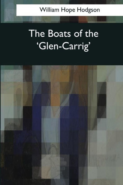 The Boats Of The 'Glen-Carrig' - 9781544606170