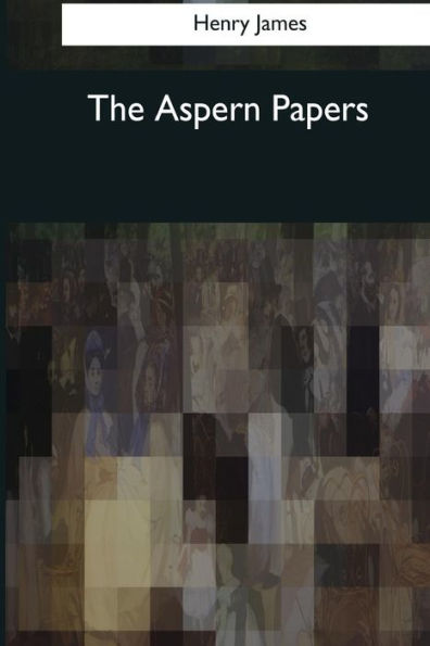 The Aspern Papers - 9781544613192