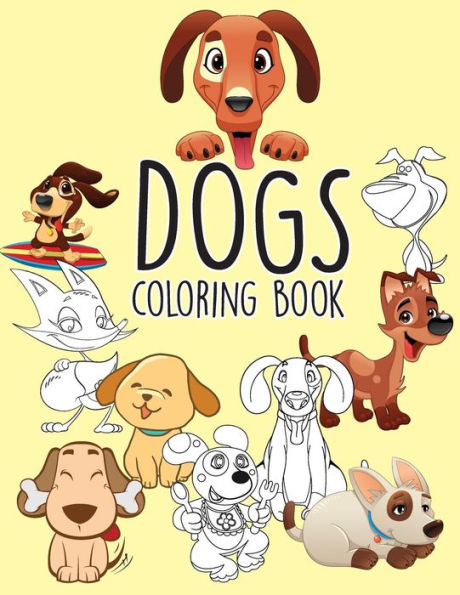 Dogs Puppies Easy Coloring Book For Kids Toddler, Imagination Learning In School And Home: Kids Coloring Book Helping Brain Function,Creativity, And Imagination Perfected For Boys And Girls