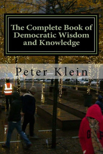 The Complete Book Of Democratic Wisdom And Knowledge