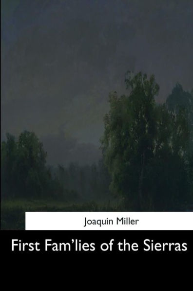 First Fam'Lies Of The Sierras