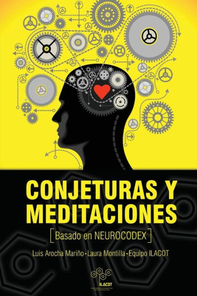 Conjeturas Y Meditaciones Basado En Neurocodex (Spanish Edition)