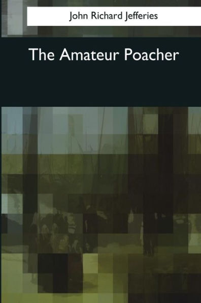 The Amateur Poacher - 9781544625034