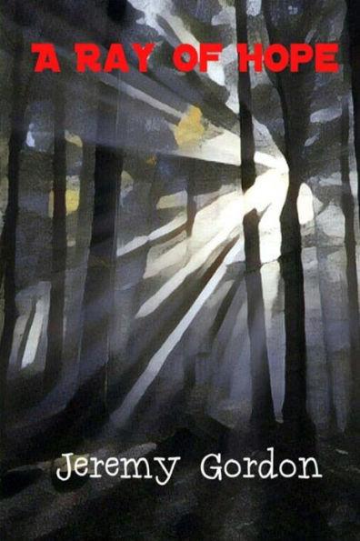 A Ray Of Hope - 9781544629162