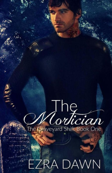 The Mortician (The Graveyard Shift)