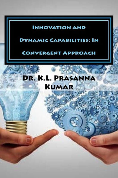 Innovation And Dynamic Capabilities: In Convergent Approach