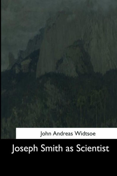Joseph Smith As Scientist - 9781544634425