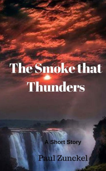 The Smoke That Thunders