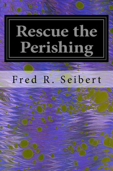 Rescue The Perishing