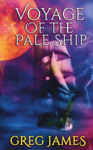 Voyage Of The Pale Ship: A Young Adult Dark Fantasy Adventure (The Chronicles Of Willow Grey)