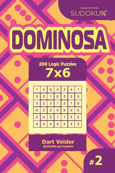 Sudoku Dominosa - 200 Logic Puzzles 7X6 (Volume 2)