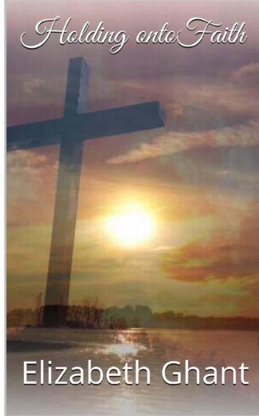 Holding Onto Faith