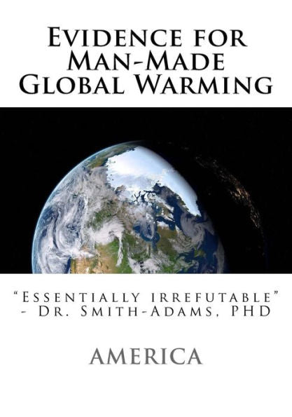 Evidence For Man-Made Global Warming