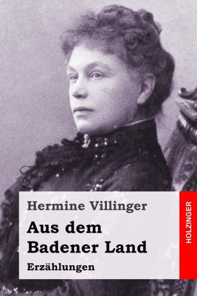 Aus Dem Badener Land: ErzAhlungen (German Edition)