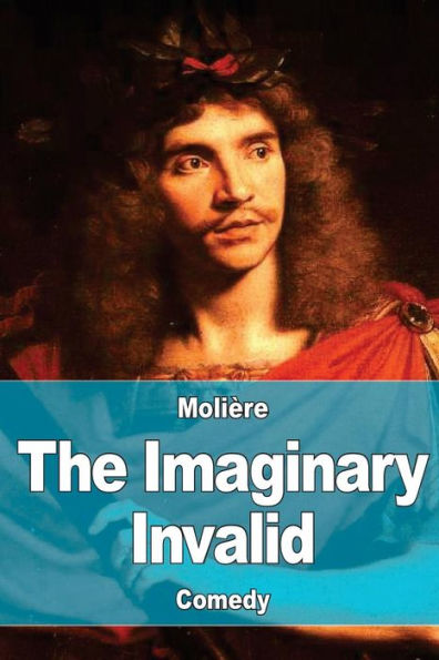 The Imaginary Invalid - 9781544661476