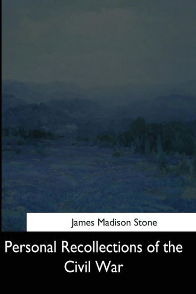 Personal Recollections Of The Civil War