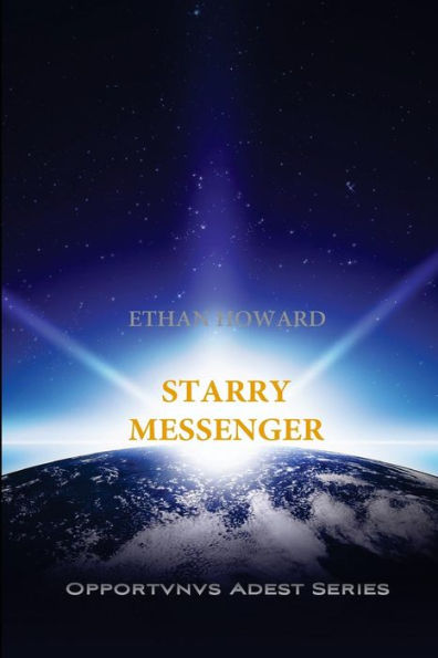 Starry Messenger (Opportvnvs Adest)