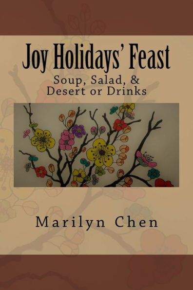 Joy Holidat's Feast: Soup, Salad & Desert Or Drinks