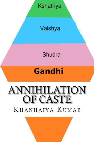 Annihilation Of Caste - 9781544668444