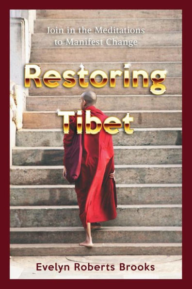 Restoring Tibet: Global Action Plan To Send The 14Th Dalai Lama Home