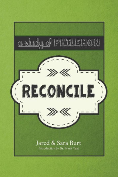 Reconcile: The Study Of Philemon (The Study Of Series)
