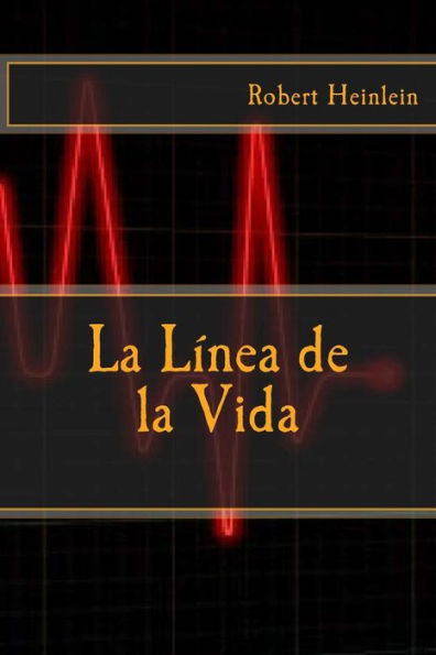 La Linea De La Vida (Spanish Edition)