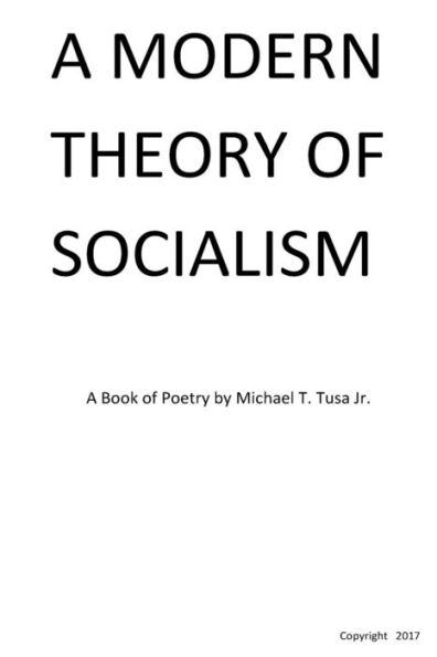 A Modern Theory Of Socialism