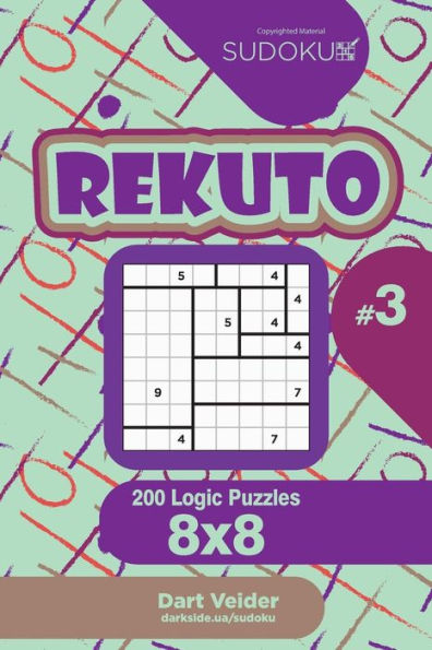 Sudoku Rekuto - 200 Logic Puzzles 8X8 (Volume 3)